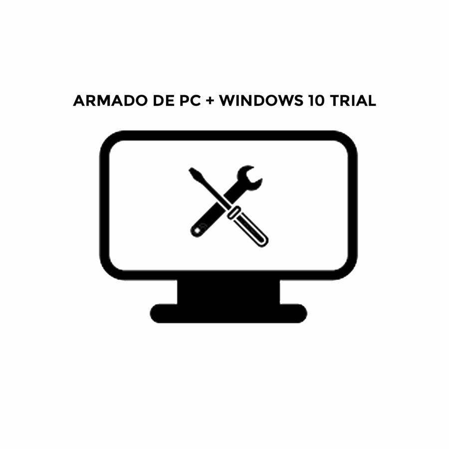 Armado de Pc + Windows 10 Trial